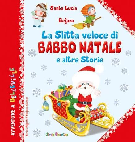 La slitta veloce di Babbo Natale e altre storie